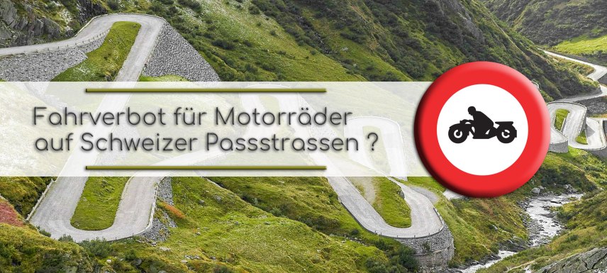 Ein Ausschnit der Tremola, der alten Postkutschenstrecke auf der Suedseite des Gotthardpasses. Etwas rechts ist ein Bild der Strassentafel 'Fahrverbot fuer Motorraeder'. Im Textfeld steht geschrieben: Fahrverbot fuer Motorraeder auf Schweizer Passstrassen?