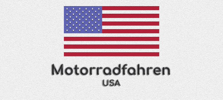 Flagge von Amerika auf weissem Grund, Darunter steht geschrieben: Motorradfahren in USA.