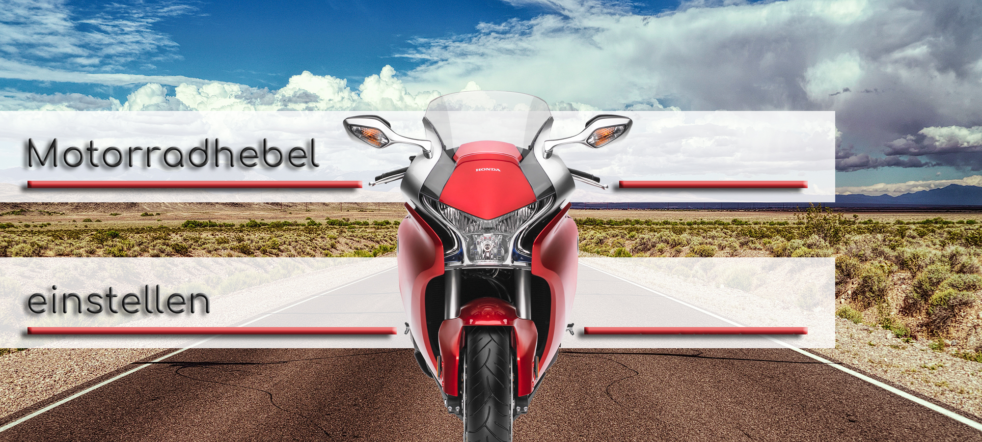 Im Vordergrund steht ein rotes Motorrad. Im Hintergrund ist eine Ueberlandstrasse durch die Natur zu sehen. Im Textfeld steht geschrieben: Motorradhebel einstellen. Rote Linien zeigen zum Bremshebel, Kupplungshebel sowie zu dem Schalthebel und Bremshebel