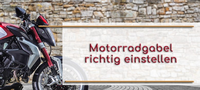 Motorradgabel richtig einstellen