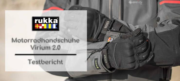 Motorradhandschuhe Rukka Virium 2.0 – Testbericht